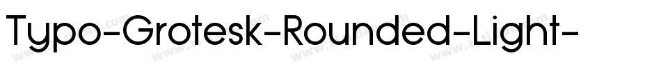 Typo-Grotesk-Rounded-Light字体转换