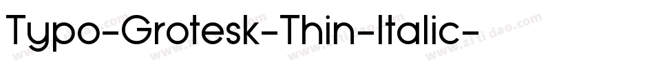 Typo-Grotesk-Thin-Italic字体转换