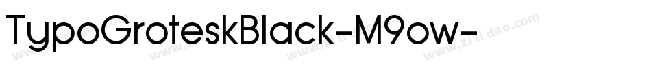 TypoGroteskBlack-M9ow字体转换 TypoGroteskBlack-M9ow字体转换