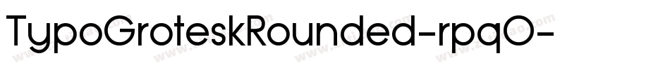 TypoGroteskRounded-rpqO字体转换 TypoGroteskRounded-rpqO字体转换