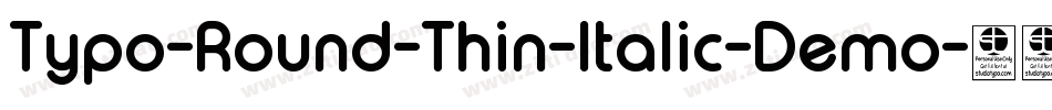 Typo-Round-Thin-Italic-Demo字体转换