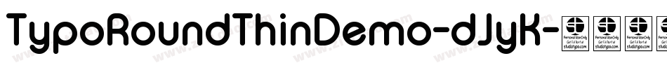 TypoRoundThinDemo-dJyK字体转换