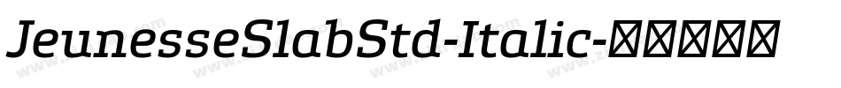 JeunesseSlabStd-Italic字体转换