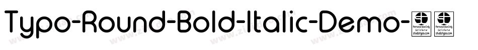 Typo-Round-Bold-Italic-Demo字体转换