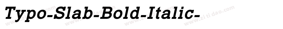 Typo-Slab-Bold-Italic字体转换