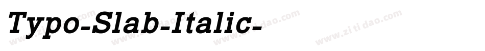 Typo-Slab-Italic字体转换