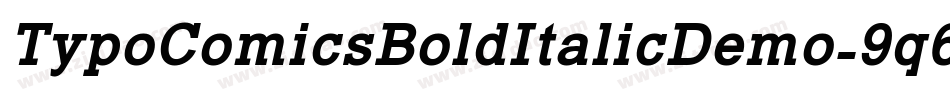 TypoComicsBoldItalicDemo-9q6K字体转换