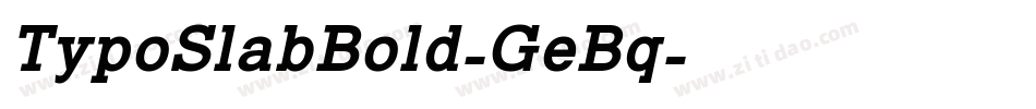 TypoSlabBold-GeBq字体转换