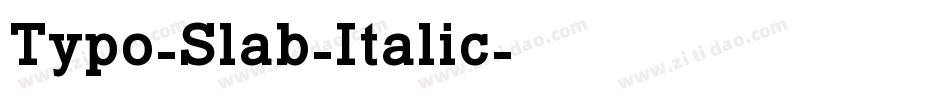 Typo-Slab-Italic字体转换