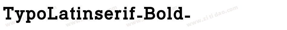 TypoLatinserif-Bold字体转换