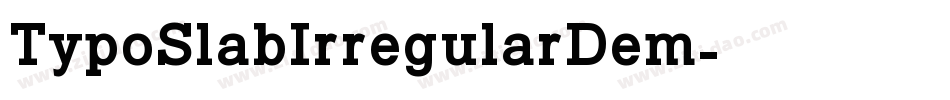 TypoSlabIrregularDem字体转换