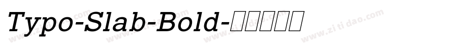 Typo-Slab-Bold字体转换