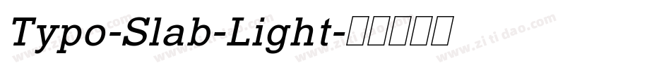Typo-Slab-Light字体转换