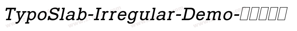 TypoSlab-Irregular-Demo字体转换