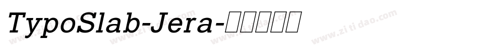 TypoSlab-Jera字体转换