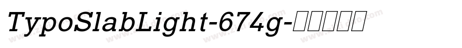 TypoSlabLight-674g字体转换