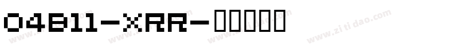 04B11-xrr字体转换