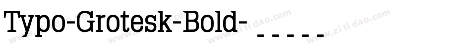 Typo-Grotesk-Bold字体转换