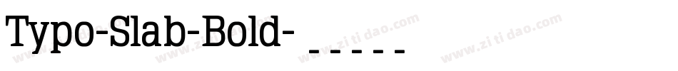 Typo-Slab-Bold字体转换