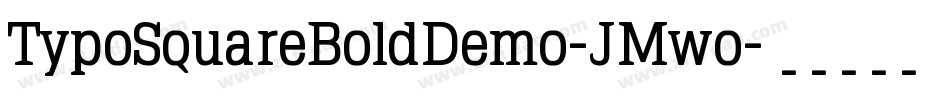 TypoSquareBoldDemo-JMwo字体转换