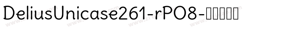 DeliusUnicase261-rPO8字体转换
