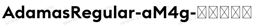 AdamasRegular-aM4g字体转换