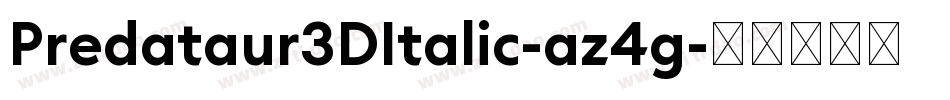 Predataur3DItalic-az4g字体转换