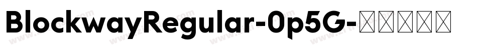 BlockwayRegular-0p5G字体转换