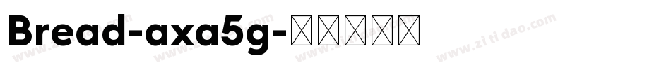 Bread-axa5g字体转换