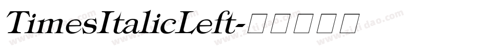 TimesItalicLeft字体转换
