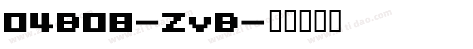 04B08-ZvB字体转换