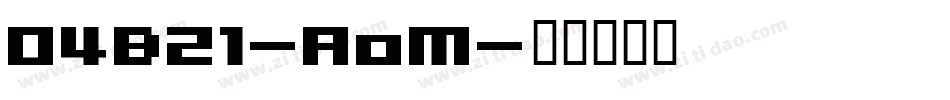 04B21-AoM字体转换