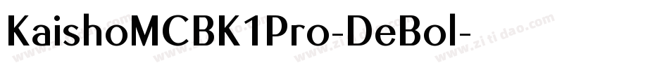 KaishoMCBK1Pro-DeBol字体转换