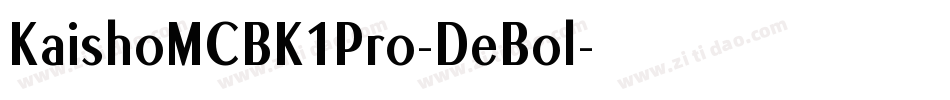 KaishoMCBK1Pro-DeBol字体转换