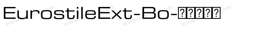 EurostileExt-Bo字体转换
