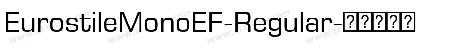 EurostileMonoEF-Regular字体转换