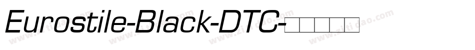 Eurostile-Black-DTC字体转换