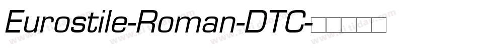 Eurostile-Roman-DTC字体转换