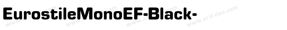 EurostileMonoEF-Black字体转换