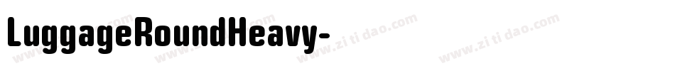 LuggageRoundHeavy字体转换