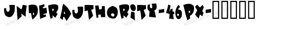 UnderAuthority-46px字体转换