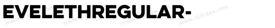 EvelethRegular字体转换