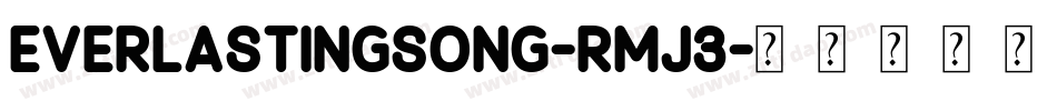 EverlastingSong-RMJ3字体转换