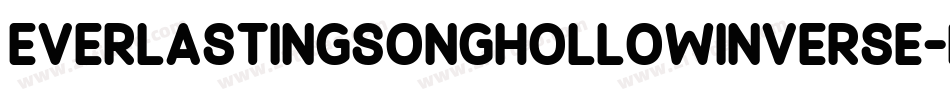 EverlastingSongHollowInverse-MRWr字体转换