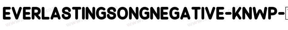 EverlastingSongNegative-KnWp字体转换