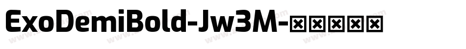 ExoDemiBold-Jw3M字体转换