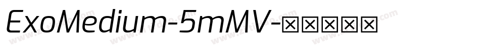 ExoMedium-5mMV字体转换