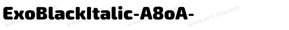 ExoBlackItalic-A8oA字体转换