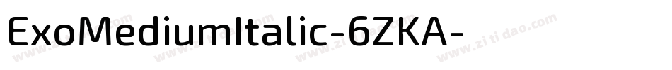 ExoMediumItalic-6ZKA字体转换