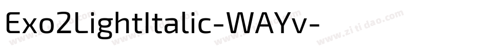 Exo2LightItalic-WAYv字体转换